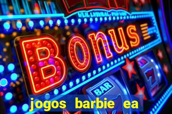 jogos barbie ea magia da moda